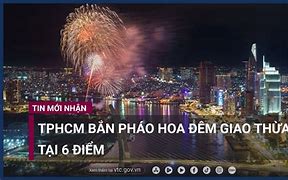 Bắn Pháo Hoa Đêm Giao Thừa 2022 Tphcm Hôm