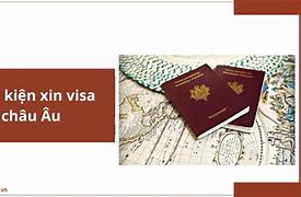 Điều Kiện Xin Visa Đi Châu Âu