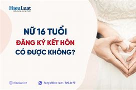 Luật Hôn Trẻ Dưới 16 Tuổi