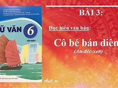 Ngữ Văn 6 Cô Bé Bán Diêm Soạn Bài